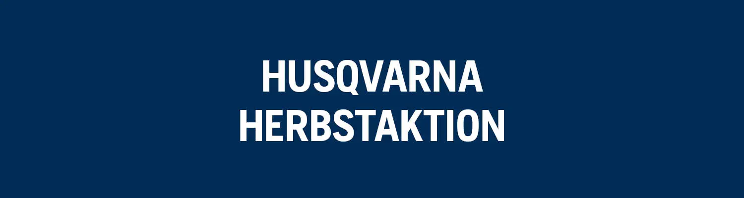 Husqvarna Herbstkampagne 2026